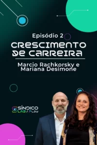 EP 2 – Crescimento de carreira com Marcio Rachkorsky e Marina Desimone