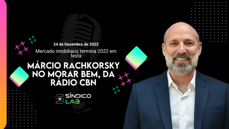 24/12 - Márcio Rachkorsky na CBN - Mercado imobiliário termina 2022 em festa